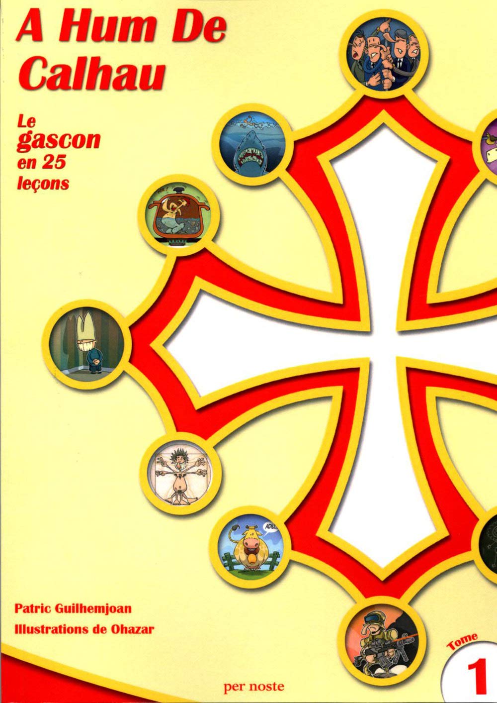 A Hum De Calhau - Le gascon en 25 leçons (tome 1) 9782868660572