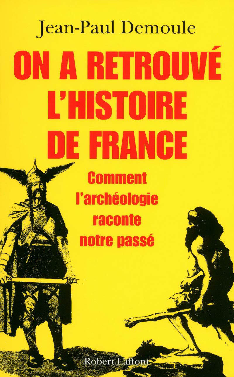 On a retrouvé l'histoire de France 9782221111574