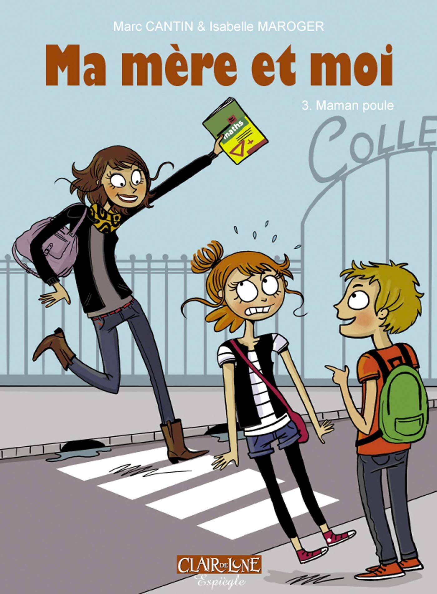 Ma mère et moi - tome 3 Maman poule (03) 9782353252084