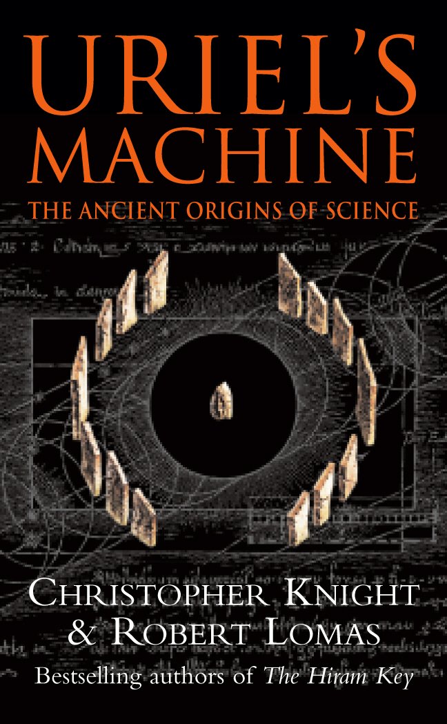 Uriel's Machine: Reconstructing the Disaster Behind Human History 9780099281825