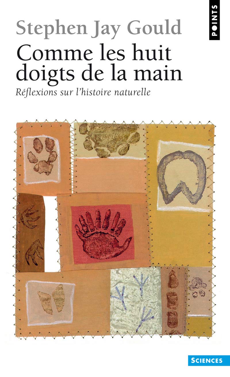 Comme les huit doigts de la main. Réflexions sur l'histoire naturelle 9782020400657