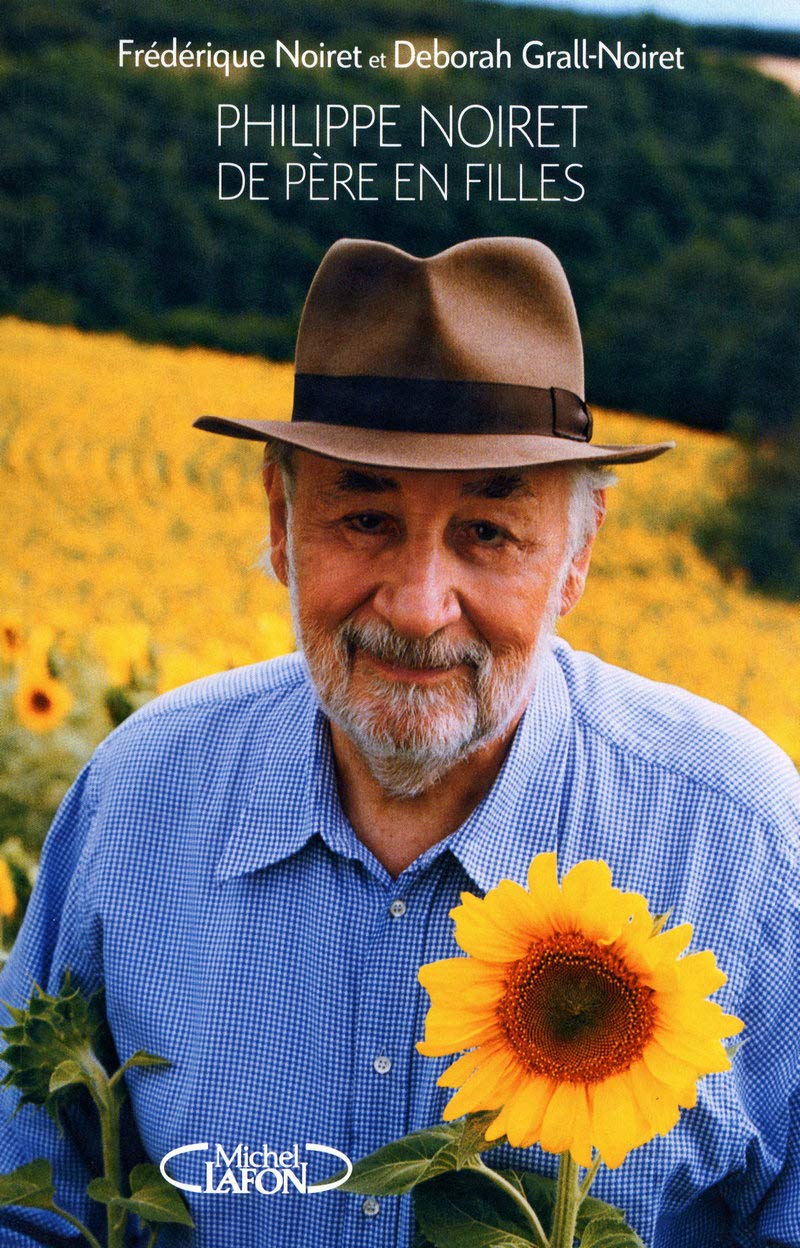 Philippe Noiret de père en filles: TE FILLE RACONTENT... 9782749912851