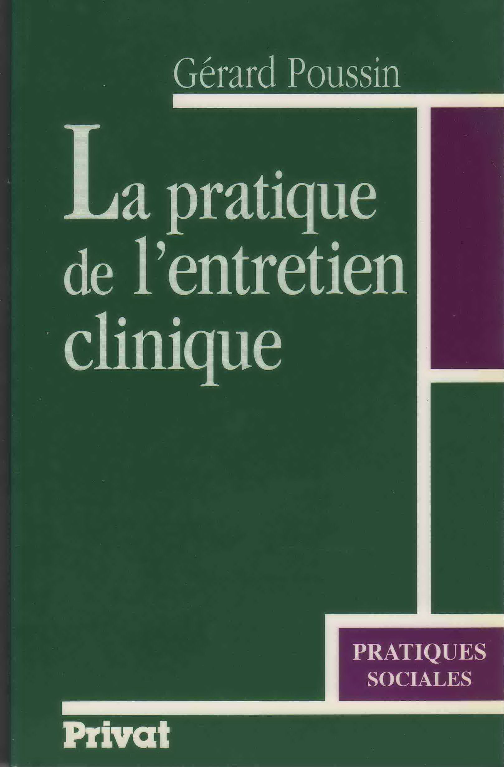 La pratique de l'entretien clinique 040296 9782708912687
