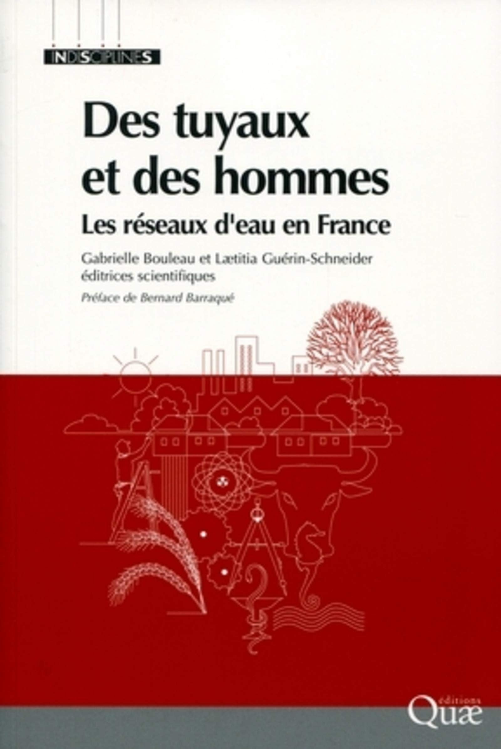Des tuyaux et des hommes : Les réseaux d'eau en France 9782759216741