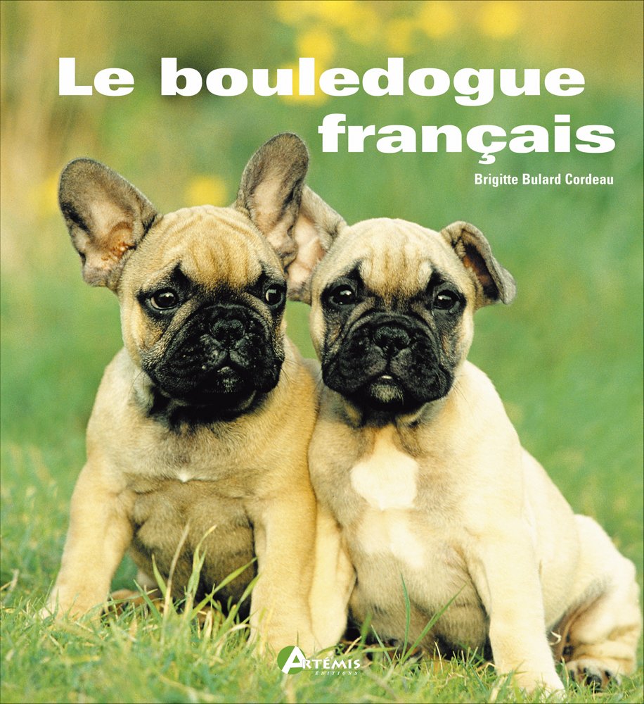 Le bouledogue français 9782844165985