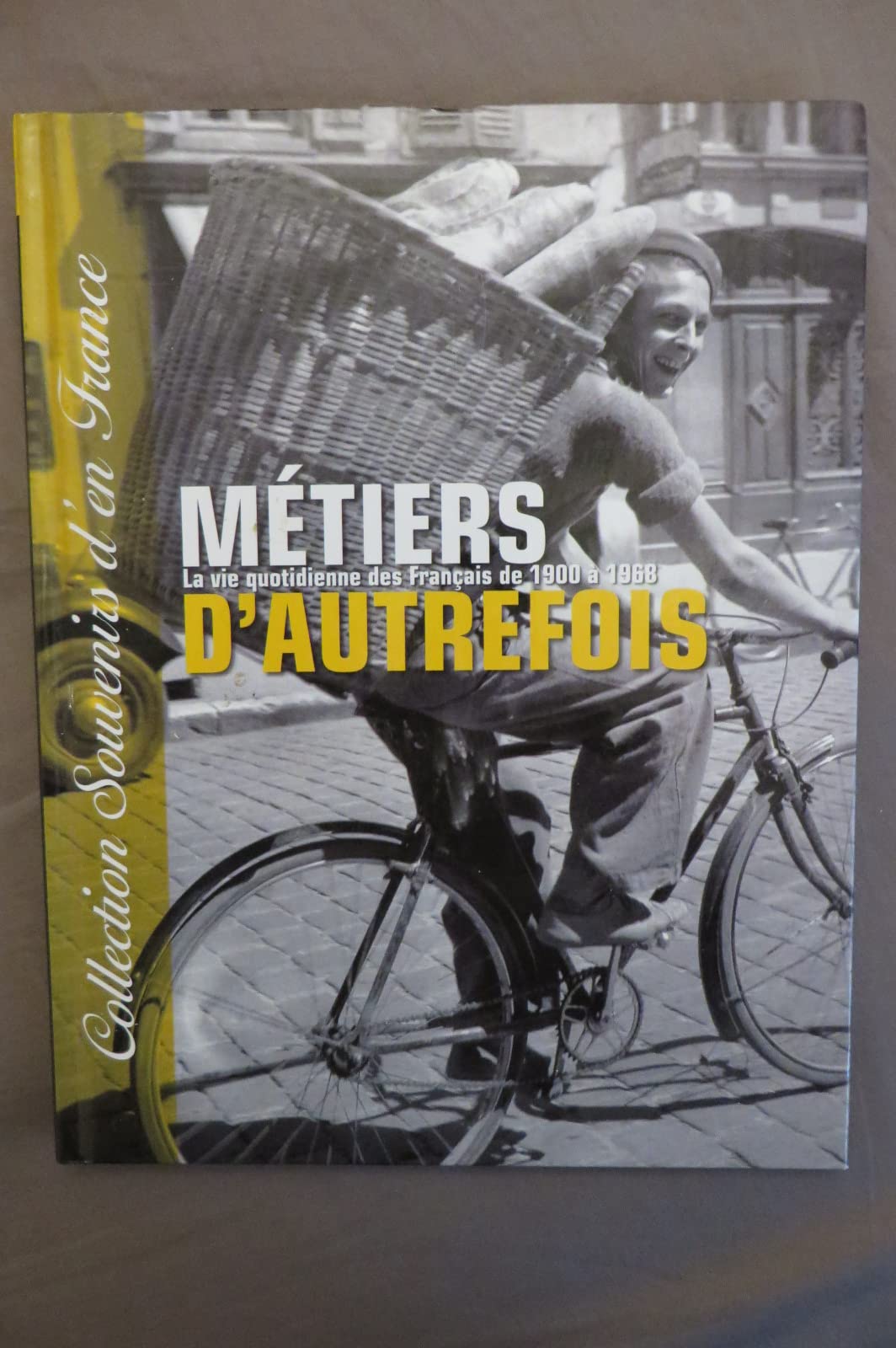 Métiers d'autrefois. La vie quotidienn des français de 1900 à 1968. 9782917728420