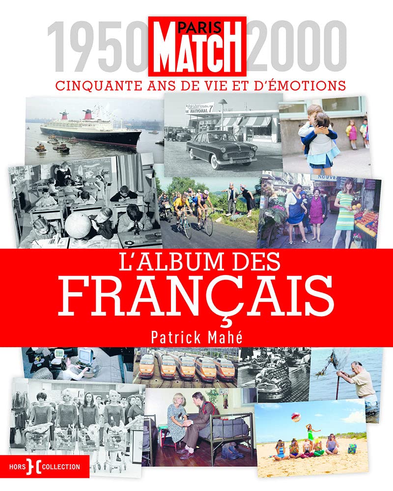 L'album des Français: 1950-2000, cinquante ans de vie et d'émotions 9782701403229