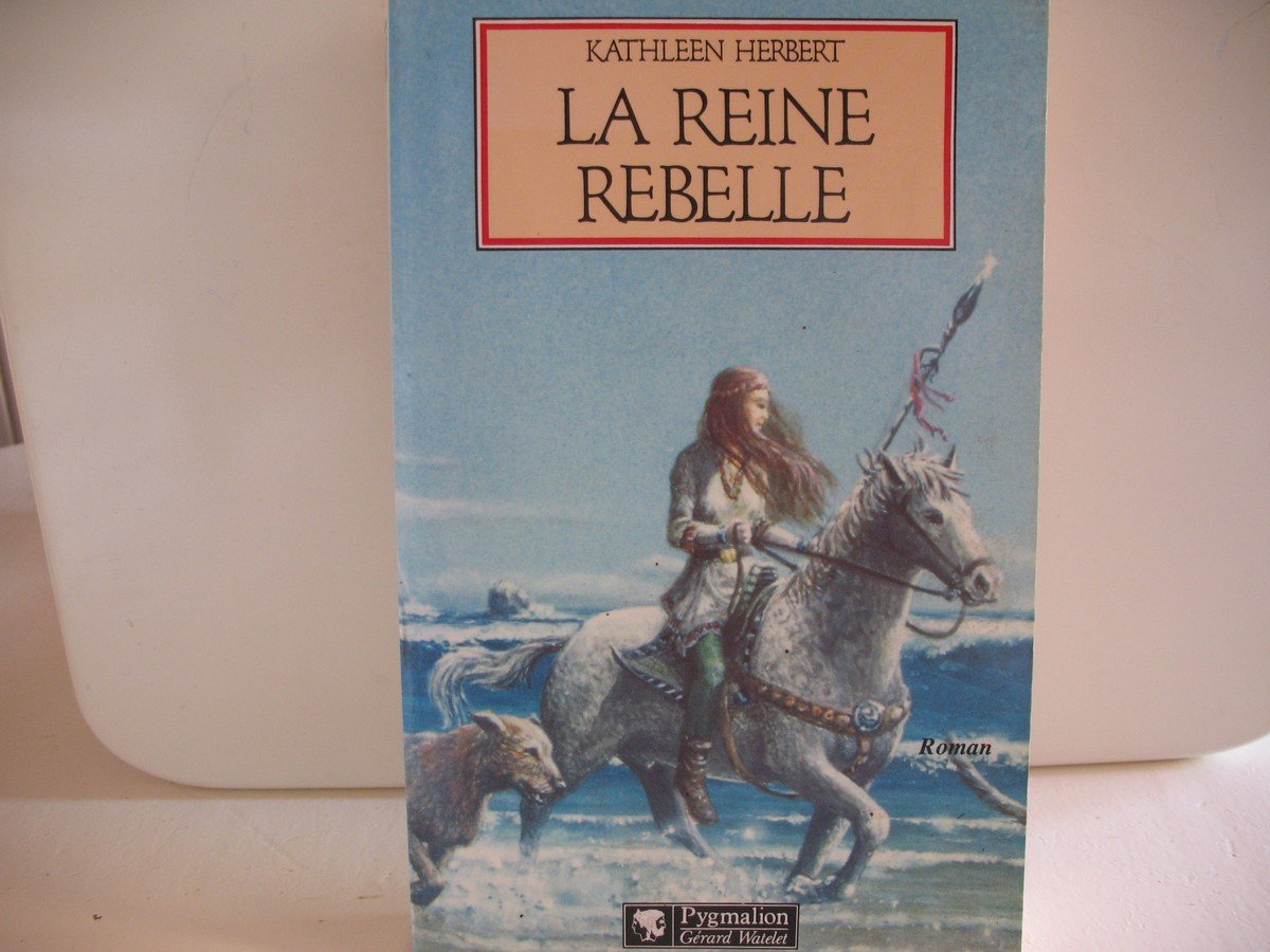 La Reine rebelle 9782857043416