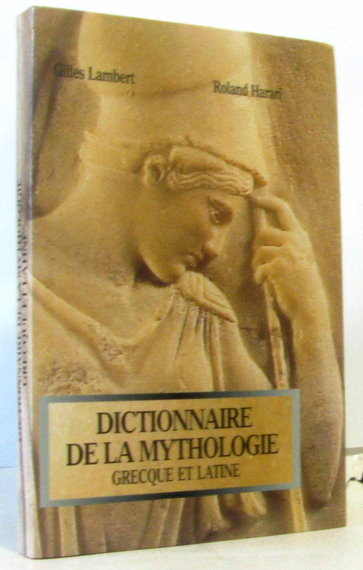 dictionnaire de la mythologie grèque et latine 9782702843109