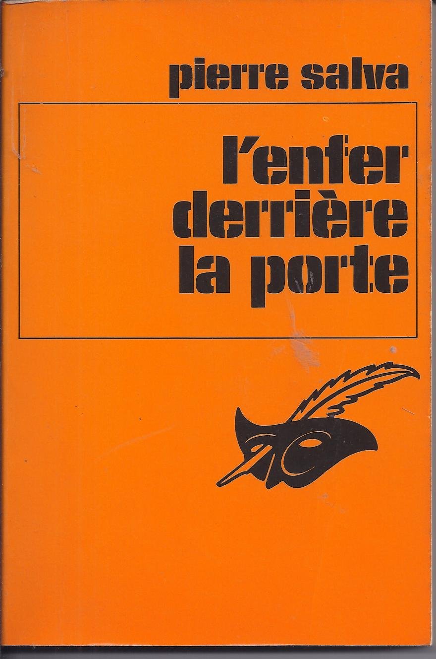 L ENFER EST DERRIERE LA PORTE 9782702413197
