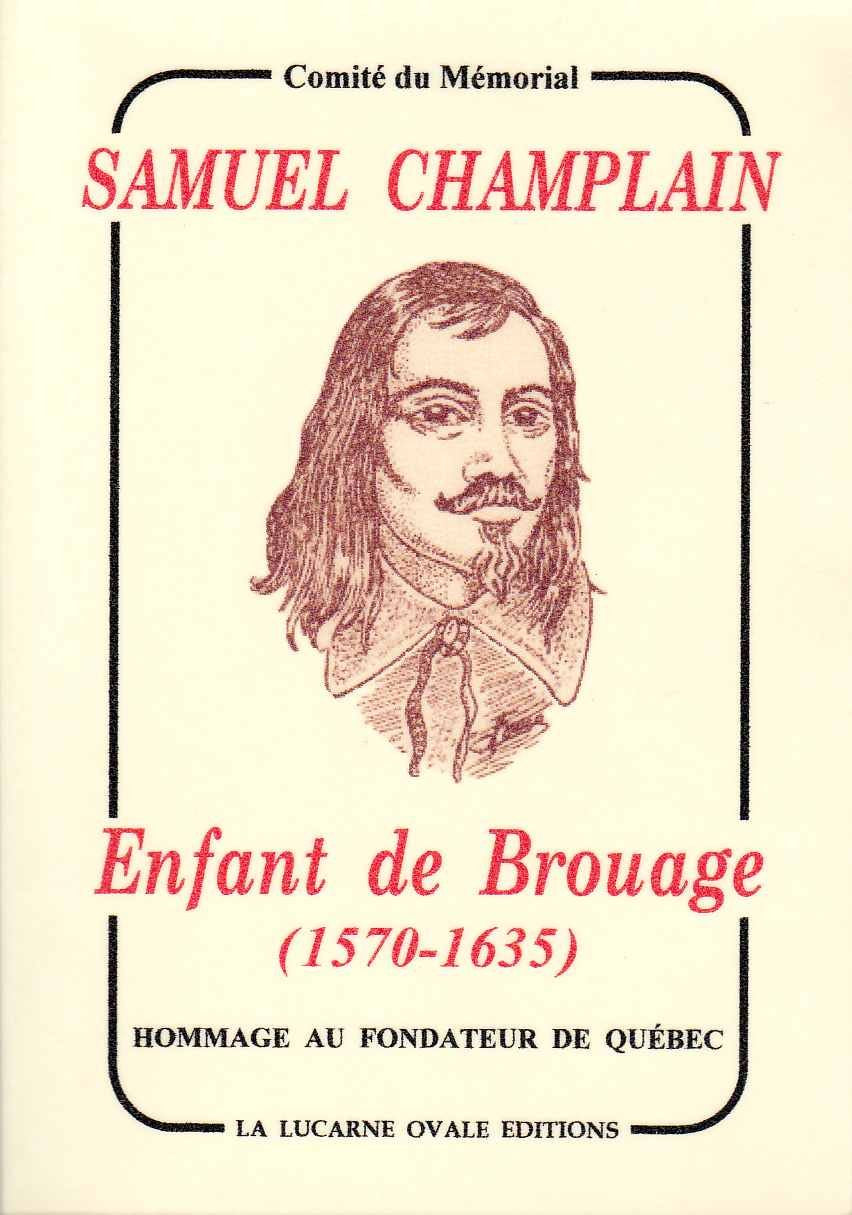 Samuel Champlain : Enfant de Brouage (1570-1635) 9782914648073