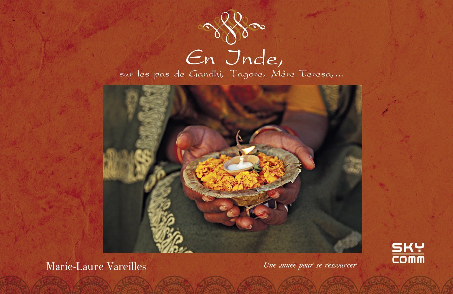 En Inde, sur les pas de Gandhi, Tagore, Mère Teresa... 9782917193037
