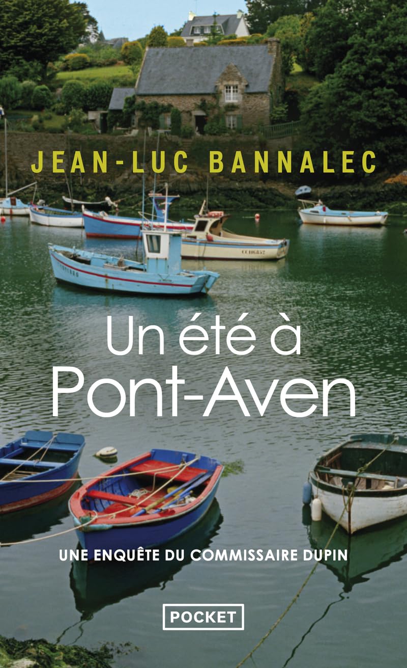 Un été à Pont-Aven: Une enquête du commissaire Dupin 9782266255363