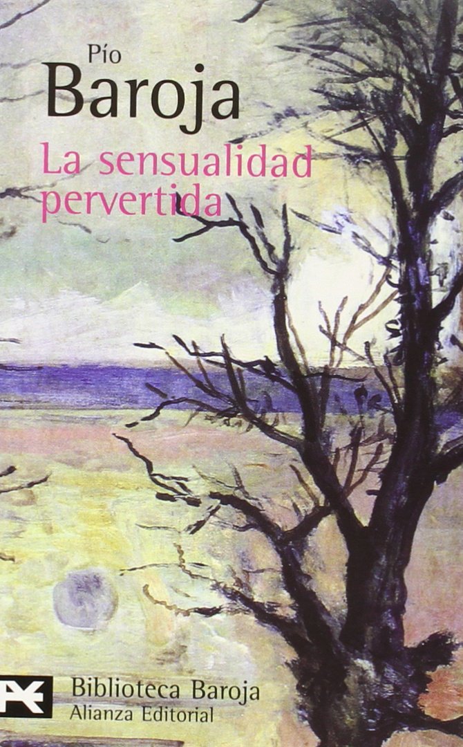 La sensualidad pervertida / The Perverted Sensuality 9788420660288