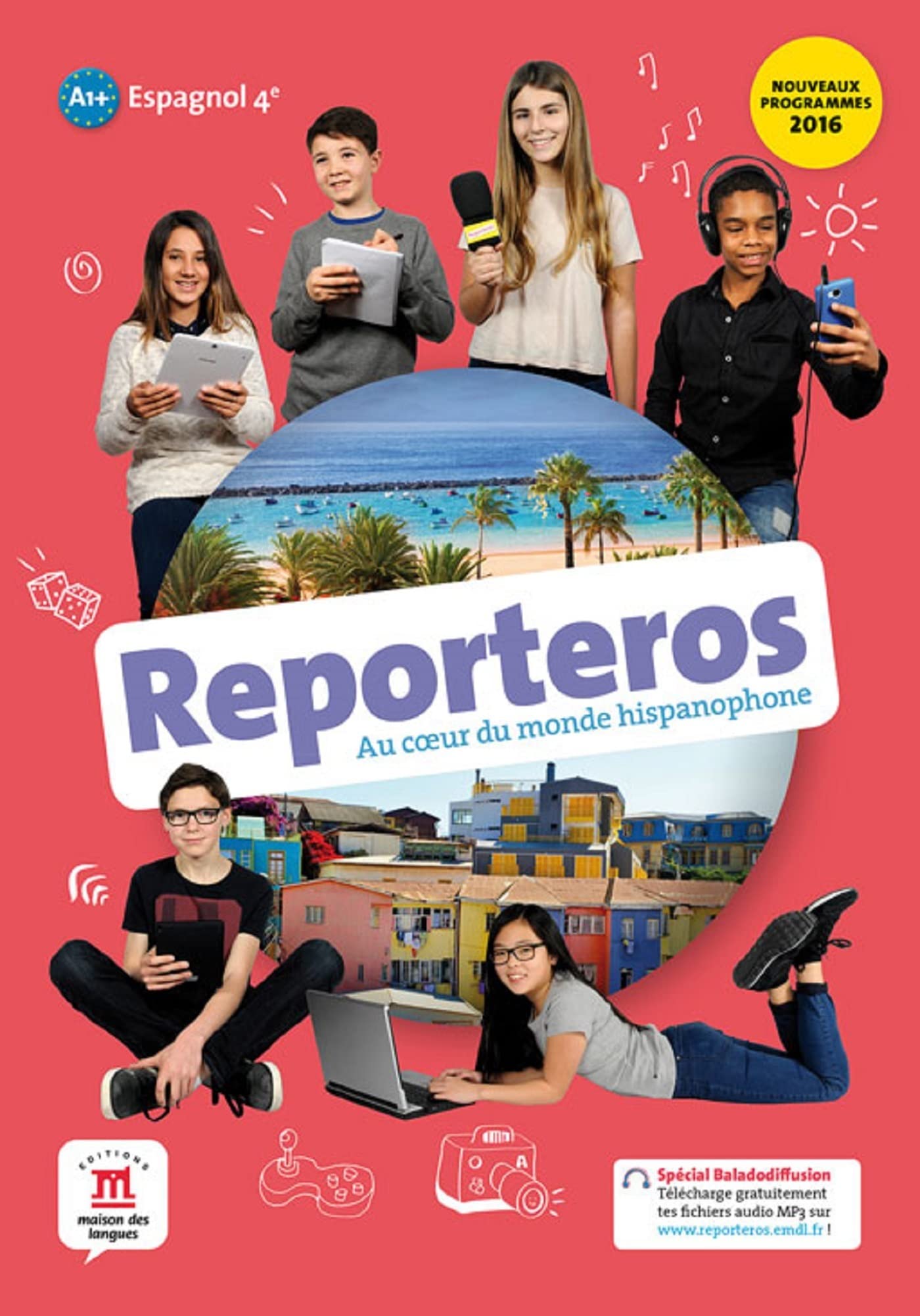Reporteros 4e - Livre de l'élève: Au cœur du monde hispanophone 9782356853783