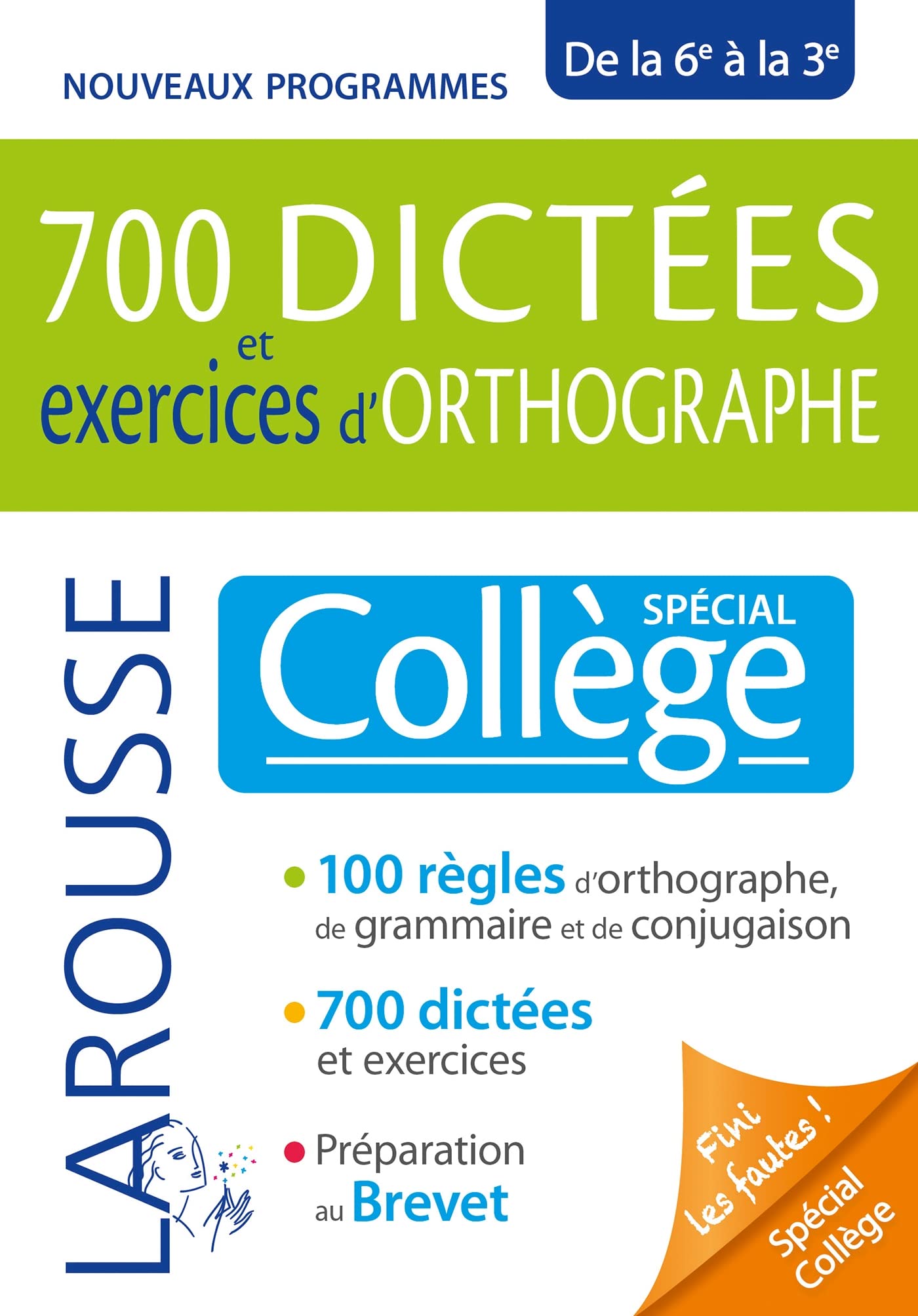700 dictées et exercices d'orthographe, spécial collège 9782036024489