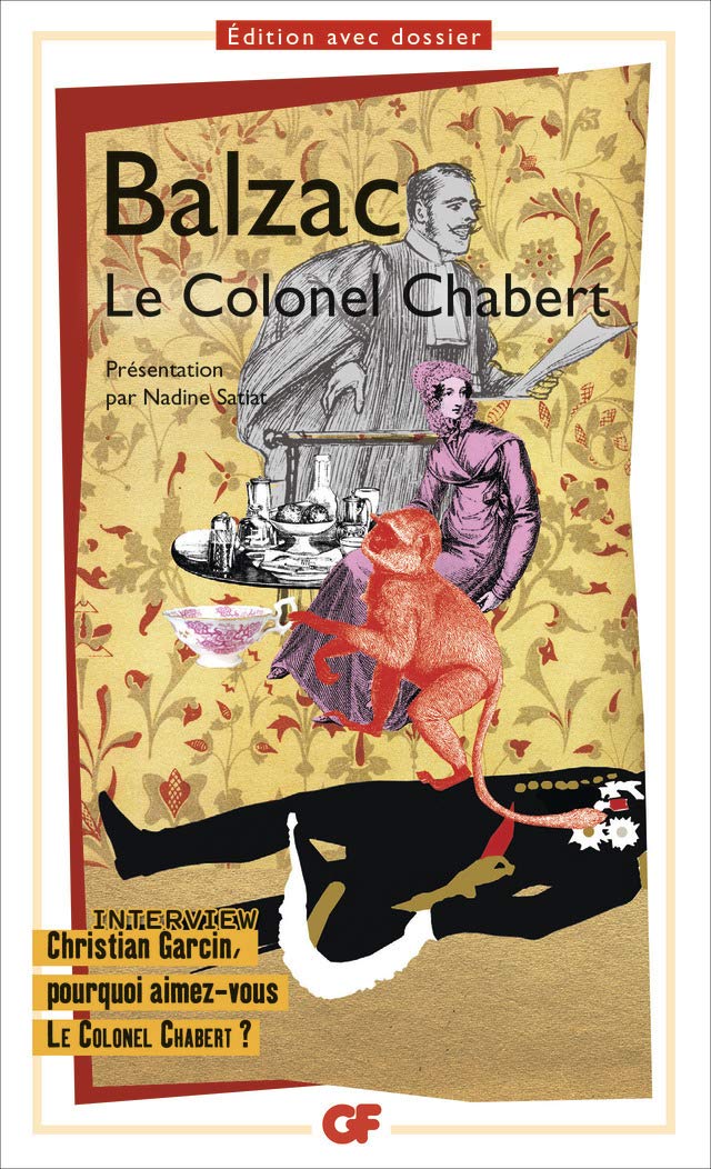 Le Colonel Chabert: Interview Christian Garcin, pourquoi aimez-vous Le Colonel Chabert ? 9782081244894