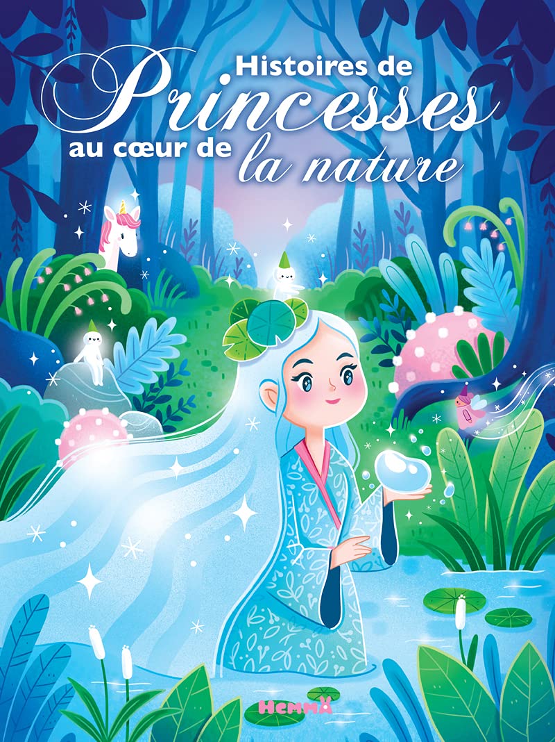 Histoires de Princesses au coeur de la nature - Recueil d'histoires - Dès 3 ans 9782508050114