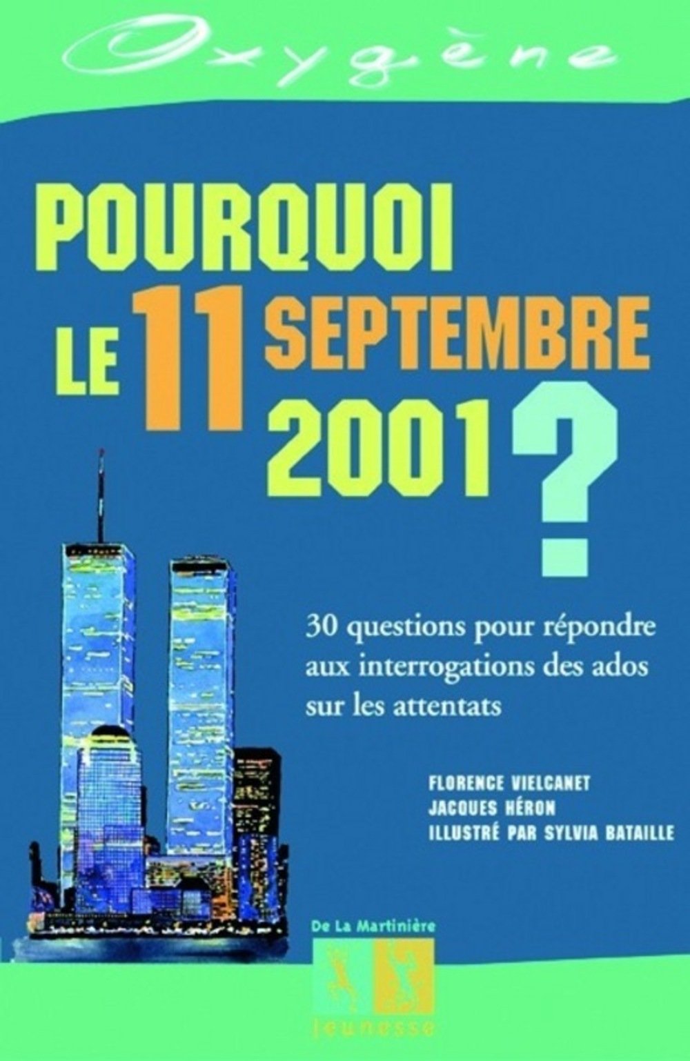 Pourquoi le 11 septembre 2001 ? 9782732428574