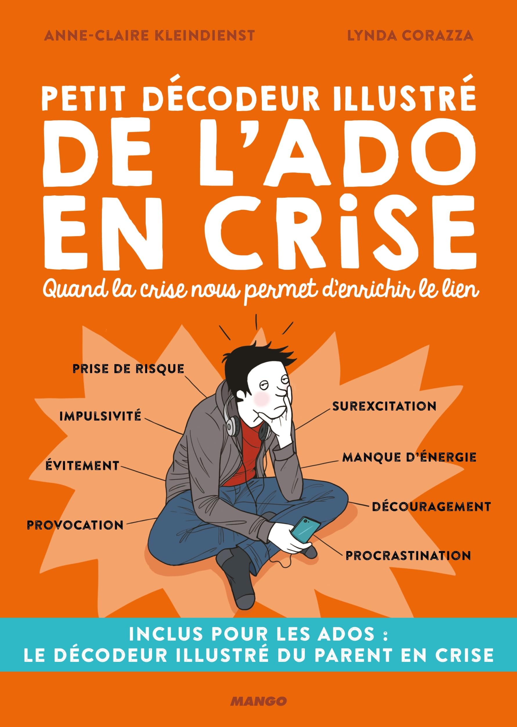 Petit décodeur illustré de l'ado en crise: Quand la crise nous permet d'enrichir le lien 9782317012532