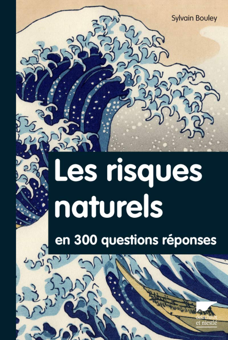 Les risques naturels en 300 questions/réponses 9782603017432