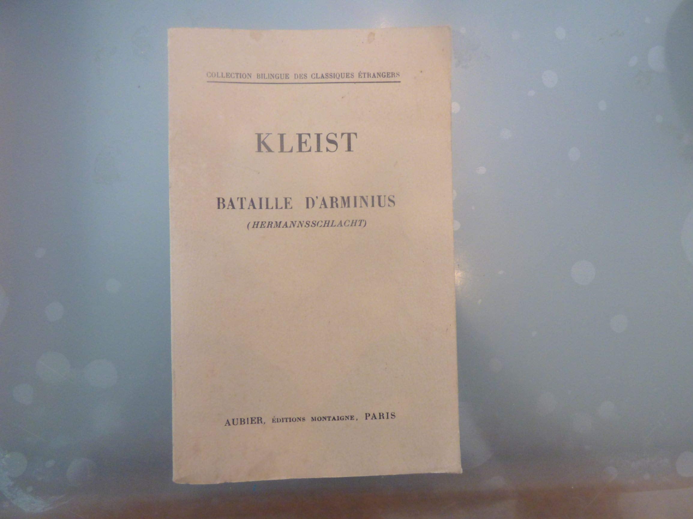 BATAILLE D'ARMINIUS - HERMANNSSCHLACHT - COLLECTION BILINGUE DES CLASSIQUES ETRANGERS : FRANCAIS / ALLEMAND. 