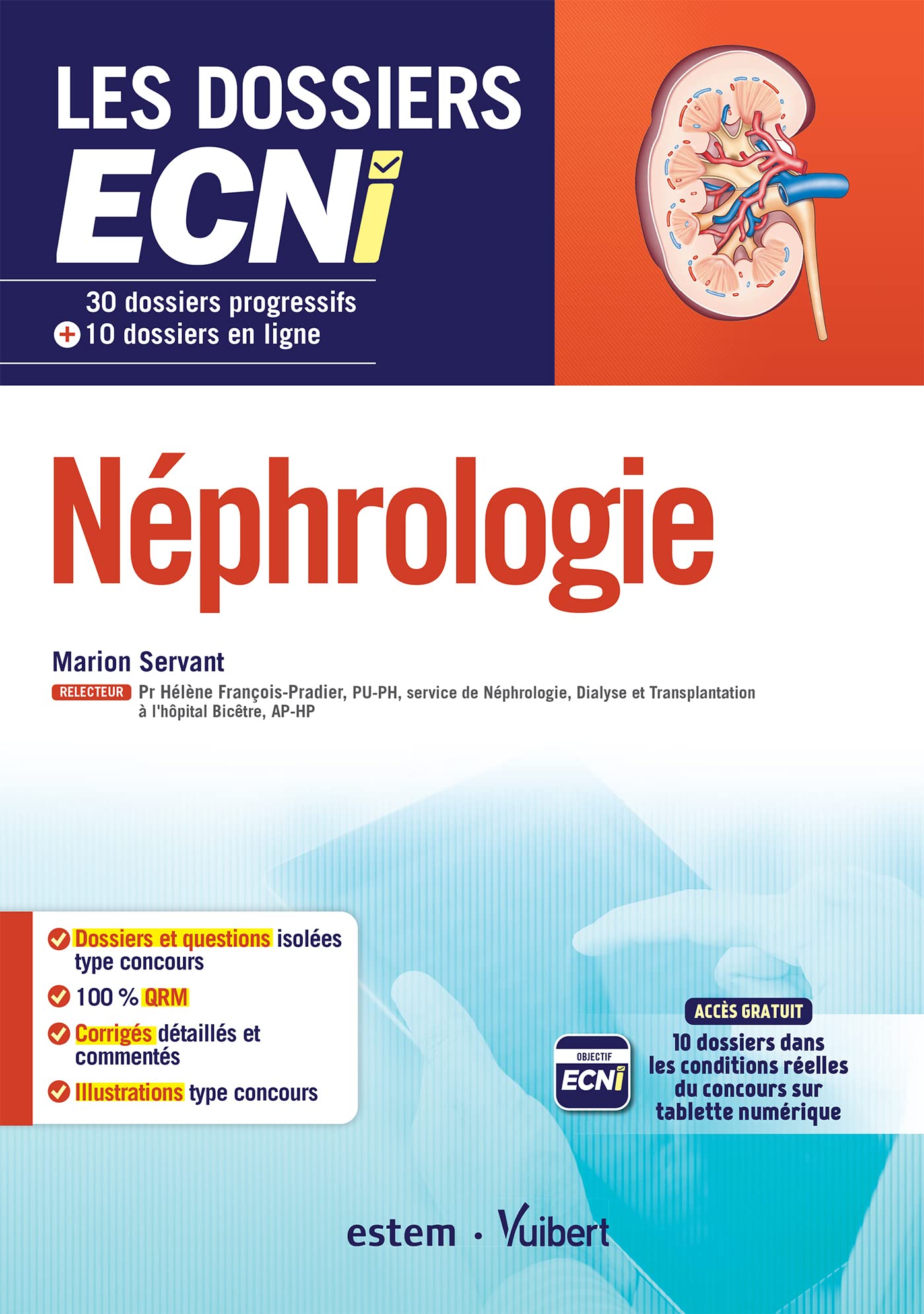 Néphrologie ECNI: 30 dossiers progressifs et 10 dossiers en ligne 9782843718564