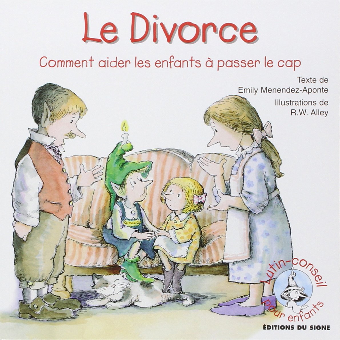 Le Divorce, Comment Aider Les Enfants À Passer Le 9782746813618