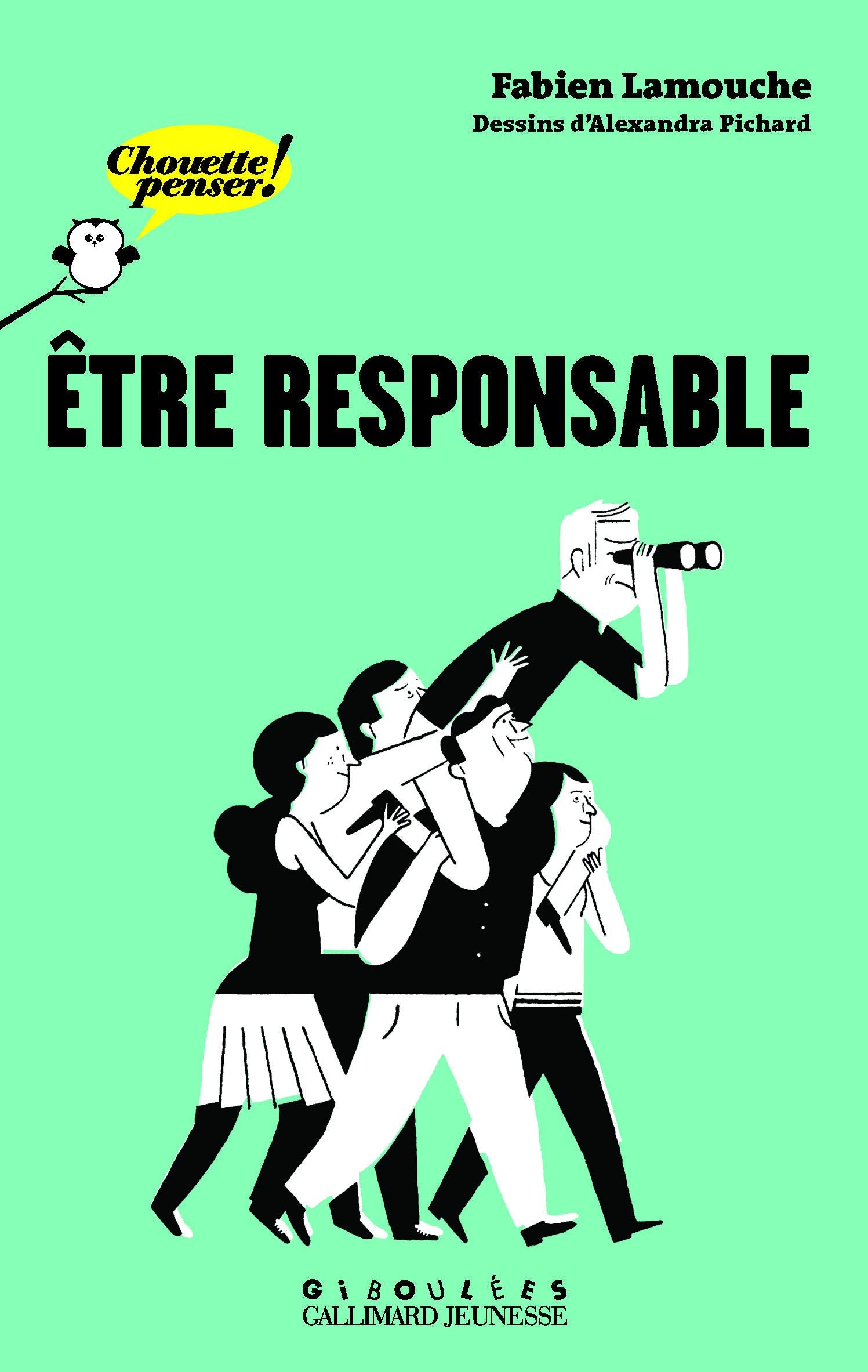 Être responsable - Chouette Penser! - À partir de 13 ans 9782070695966