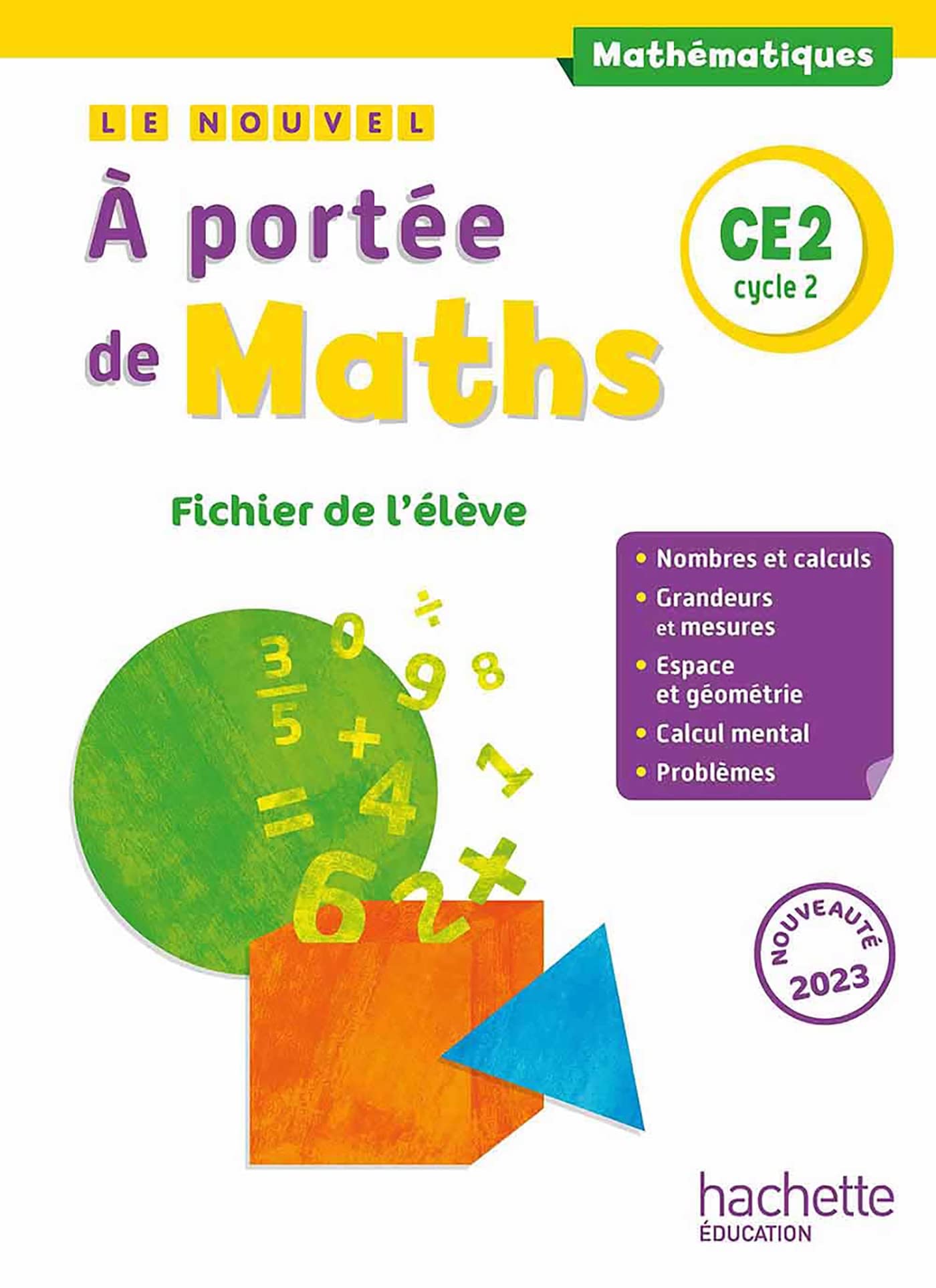 Le nouvel A portée de maths CE2 - Fichier élève - Ed. 2023 9782011000798