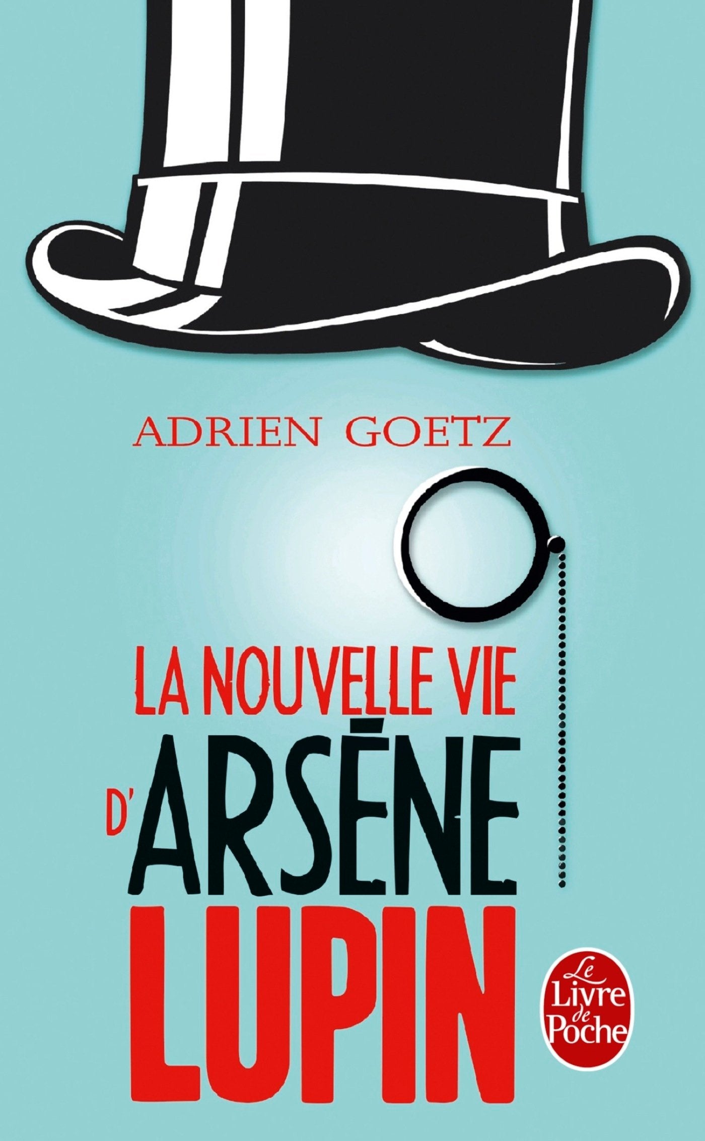 La Nouvelle vie d'Arsène Lupin 9782253098973