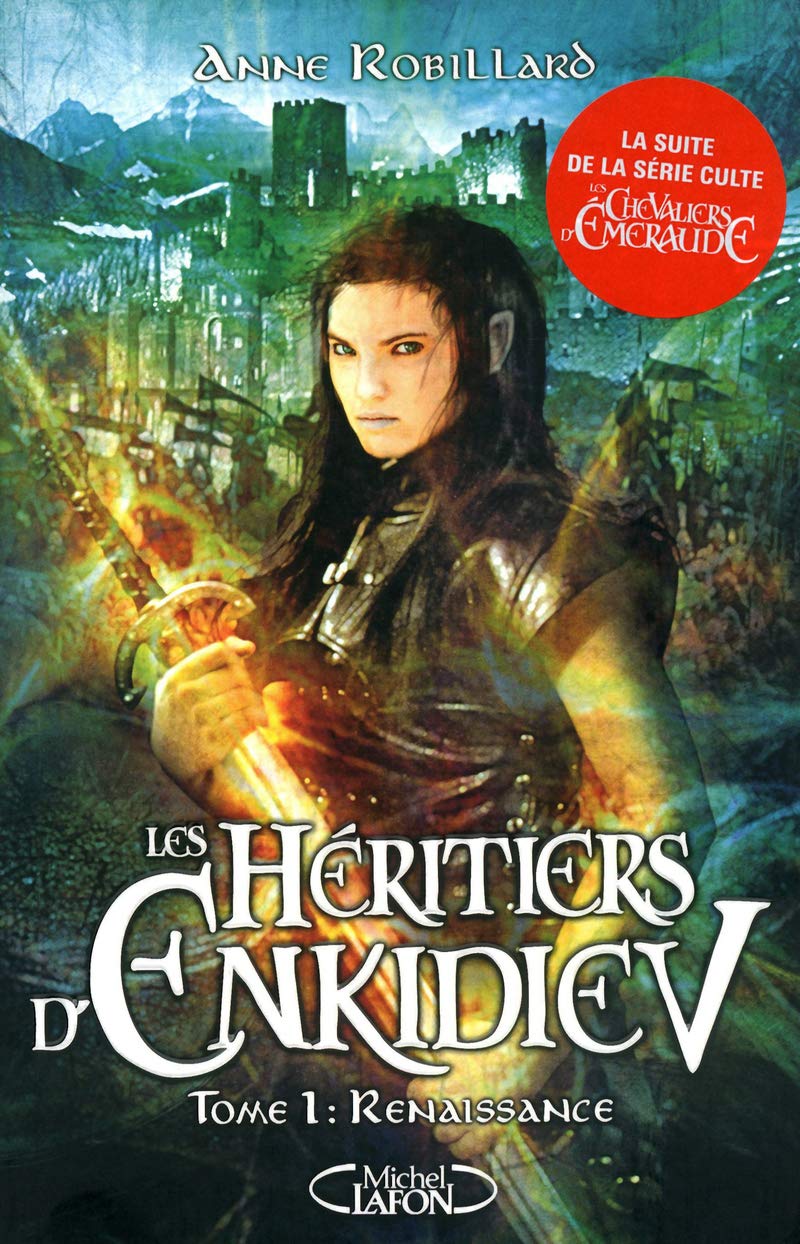 Les Héritiers d'Enkidiev - Tome 1 Renaissance 9782749913957