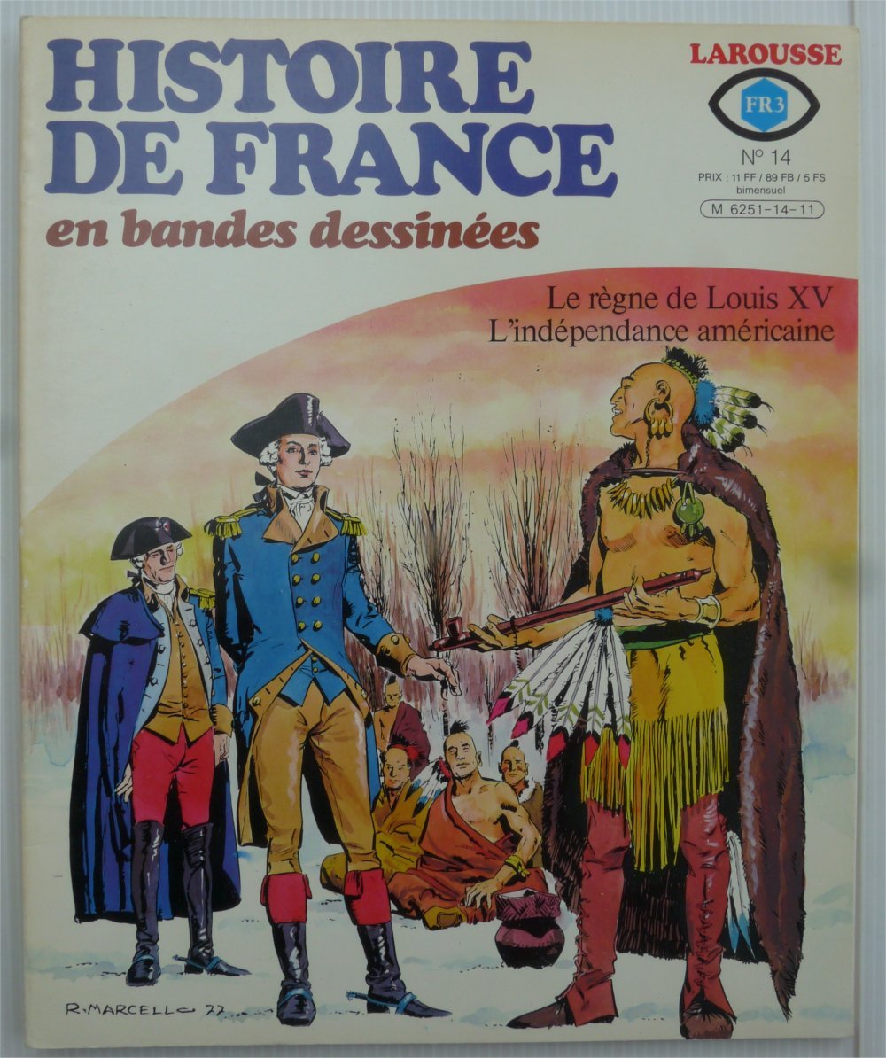 Histoire de France en bandes dessinées. N° 14 : Au siècle des lumières - La Fayette au nouveau monde (le regne de Louis XV, l'independance americaine) 
