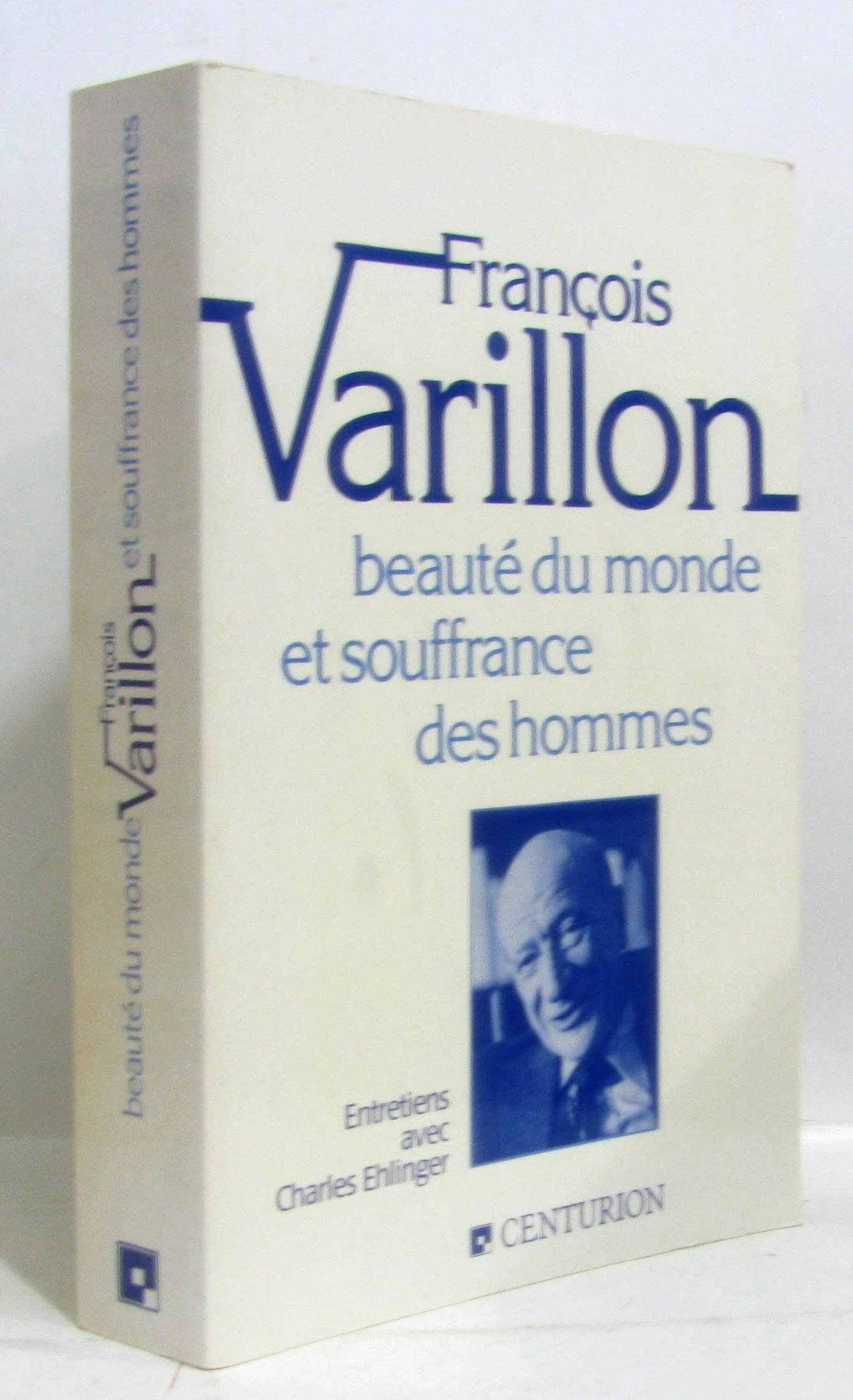 Beaute Du Monde Et Souffrance Des Hommes. Entretiens Avec Charles Ehlinger 9782227320215