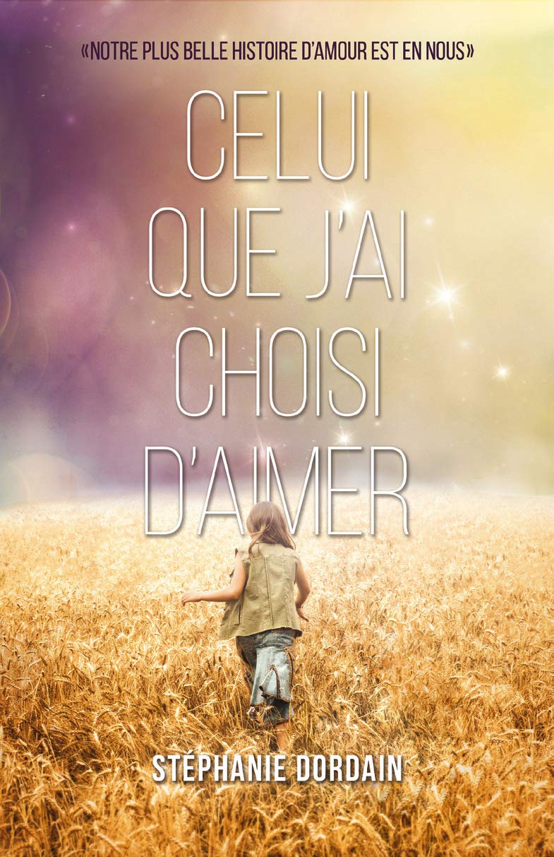 Celui que j'ai choisi d'aimer 9782897865245