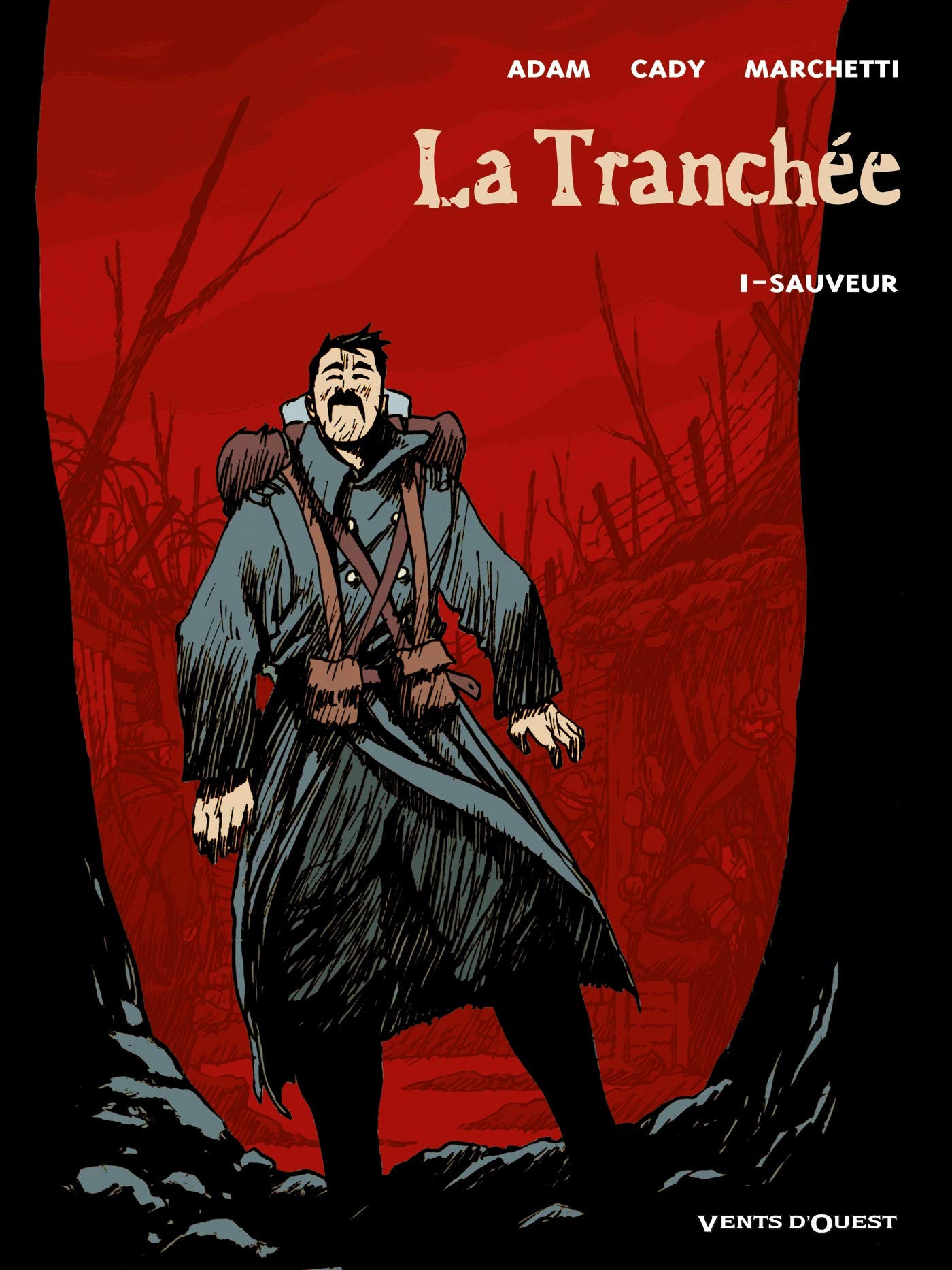 La Tranchée - Tome 01: Sauveur 9782749302140