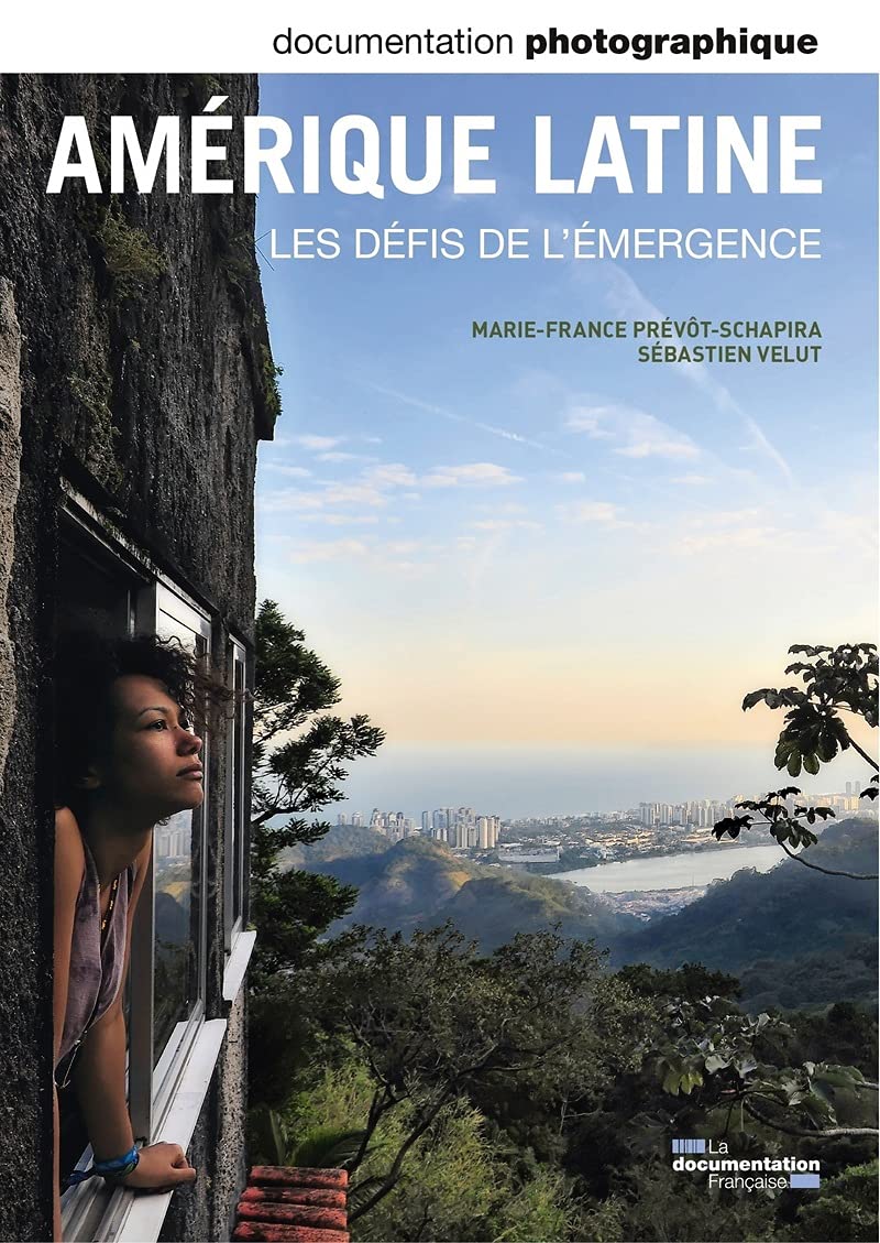 Amérique latine, les défis de l'émergence (Documentation photographique n° 8089) 3303331280897