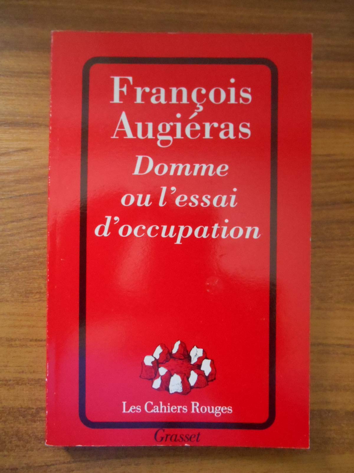 Domme ou L'essai d'occupation 9782246550815