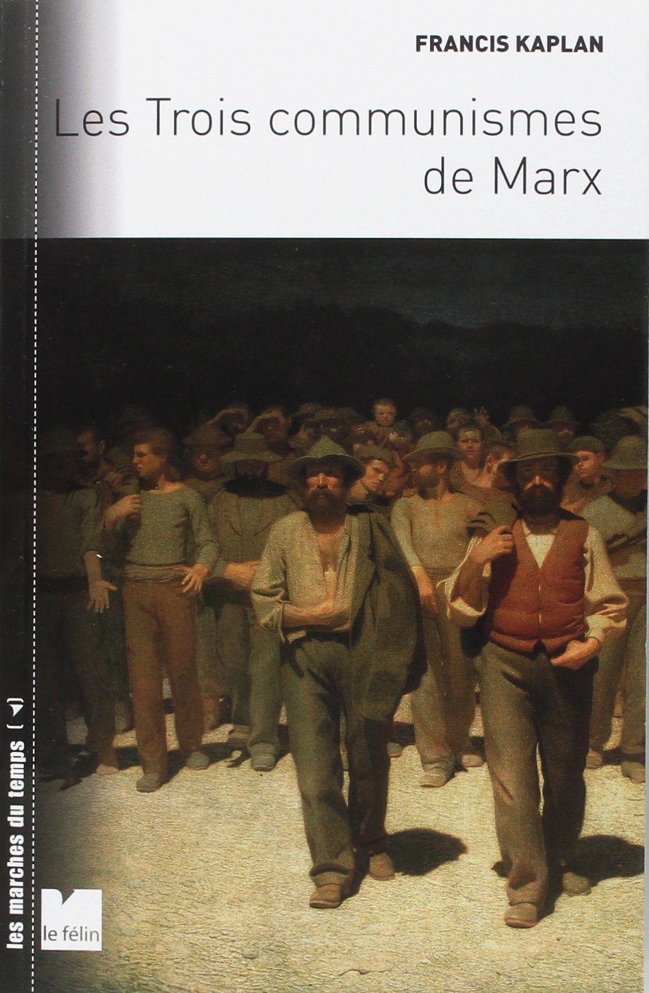Les trois communismes de Marx 9782866458096