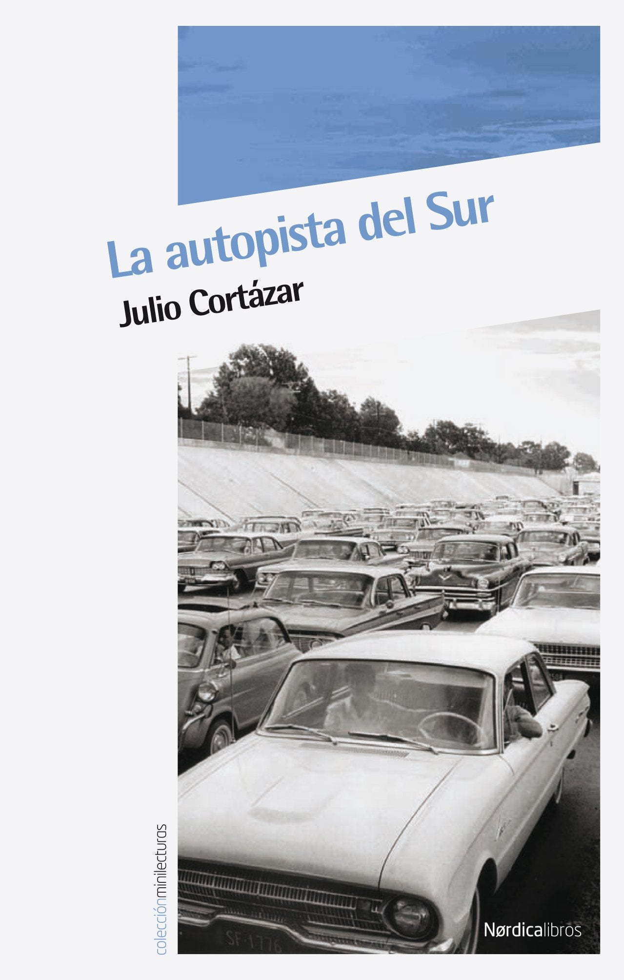 La autopista del Sur 9788492683253