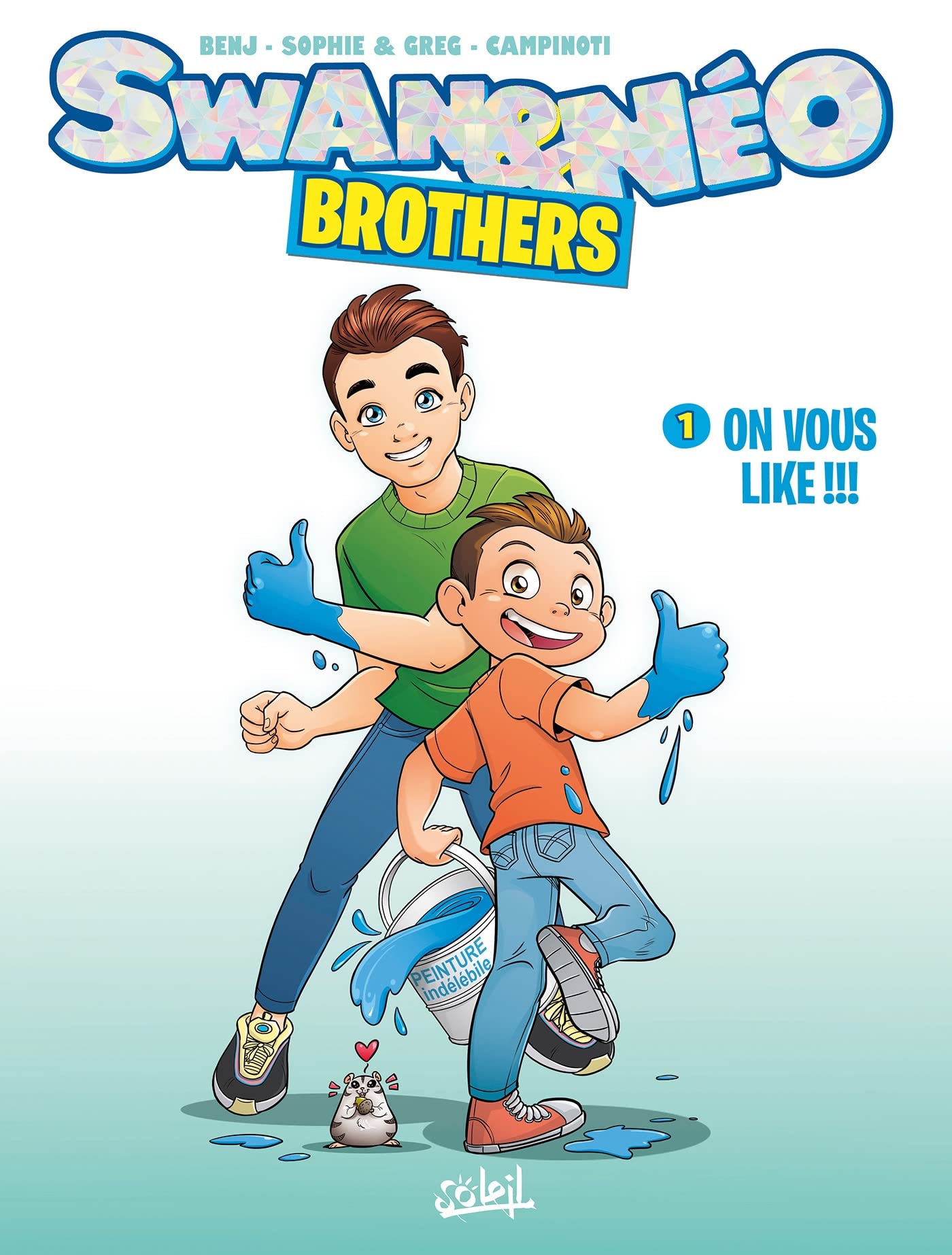 Swan et Néo - Brothers T01: On vous like ! 9782302091665