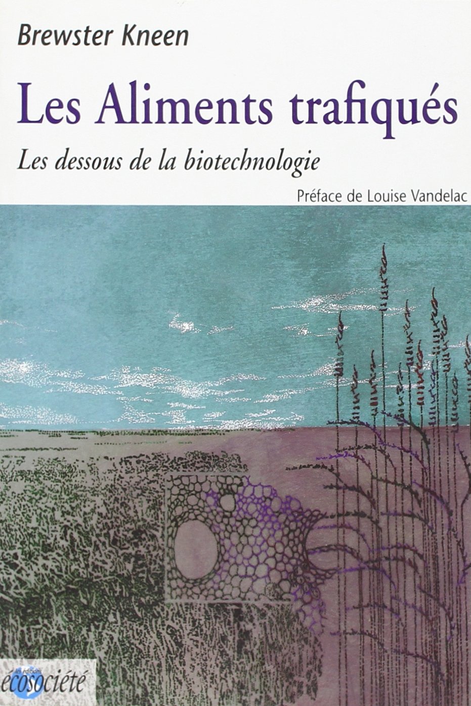 Les aliments trafiqués 9782921561518