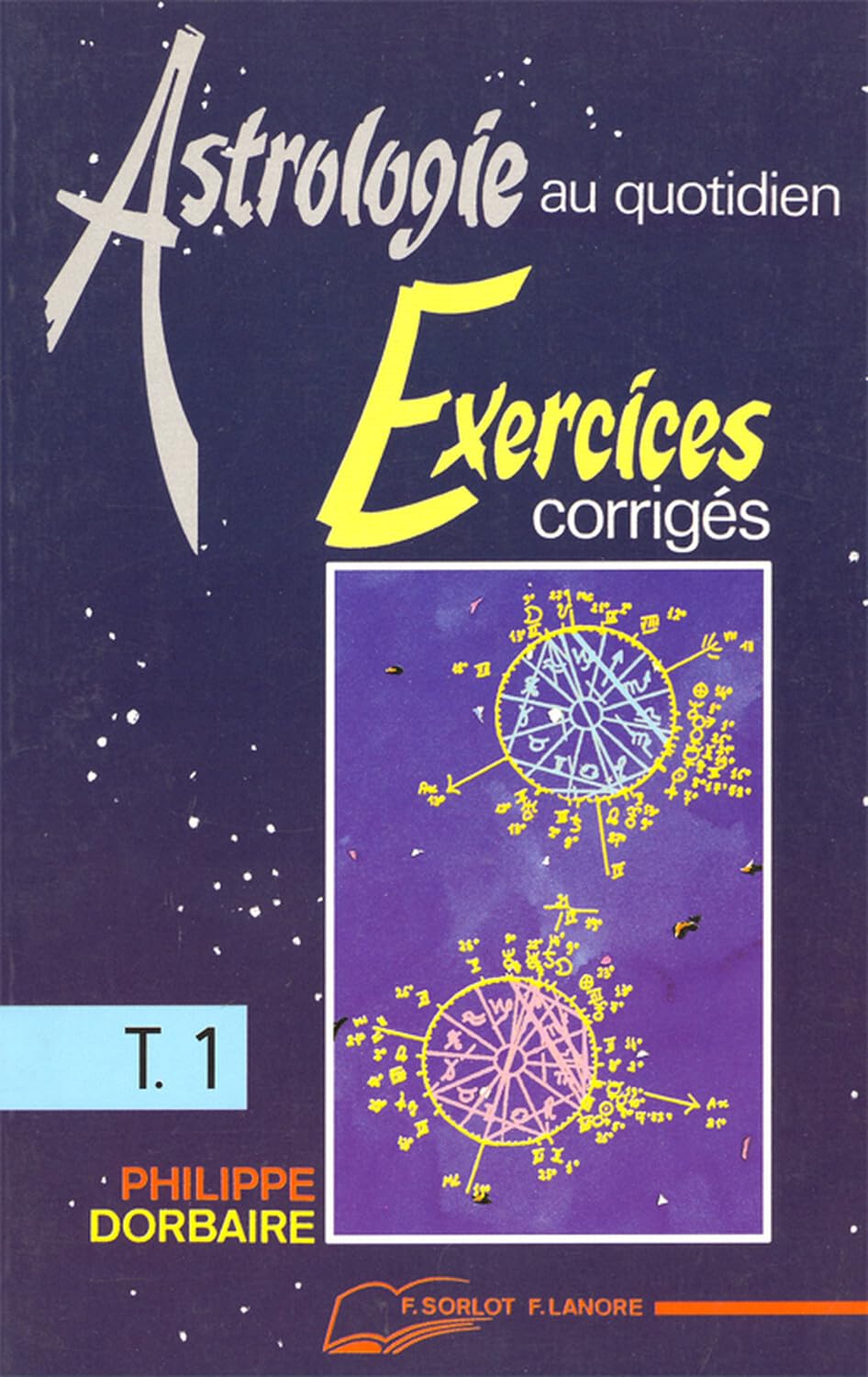 Astrologie au quotidien. Exercices corrigés 9782851571700
