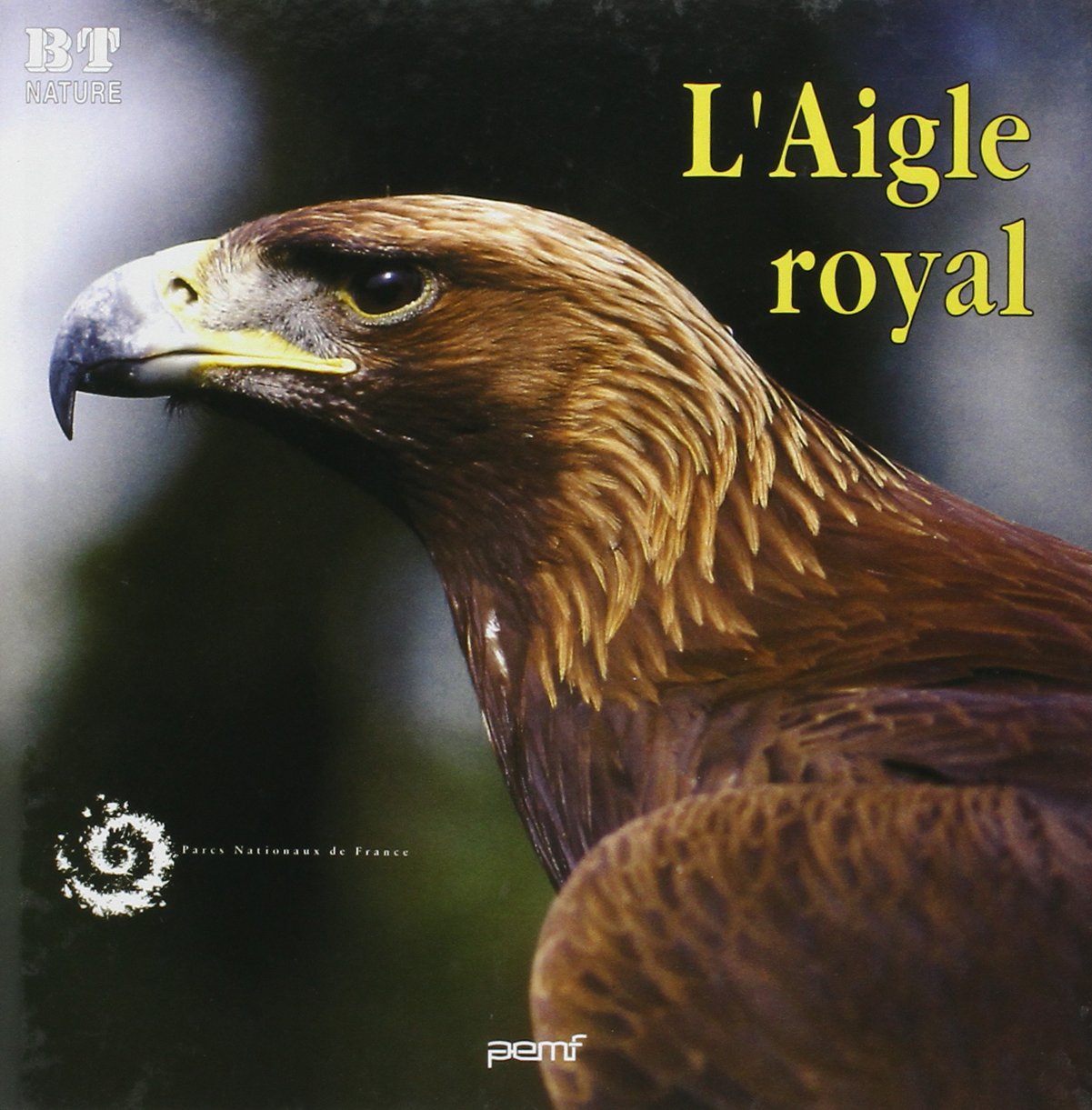 L'Aigle royal 9782877852852