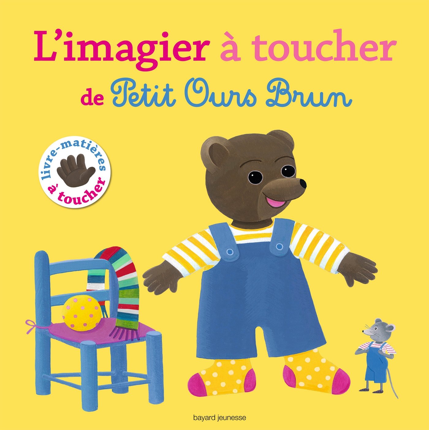 Le grand imagier à toucher de Petit Ours Brun 9782747071369