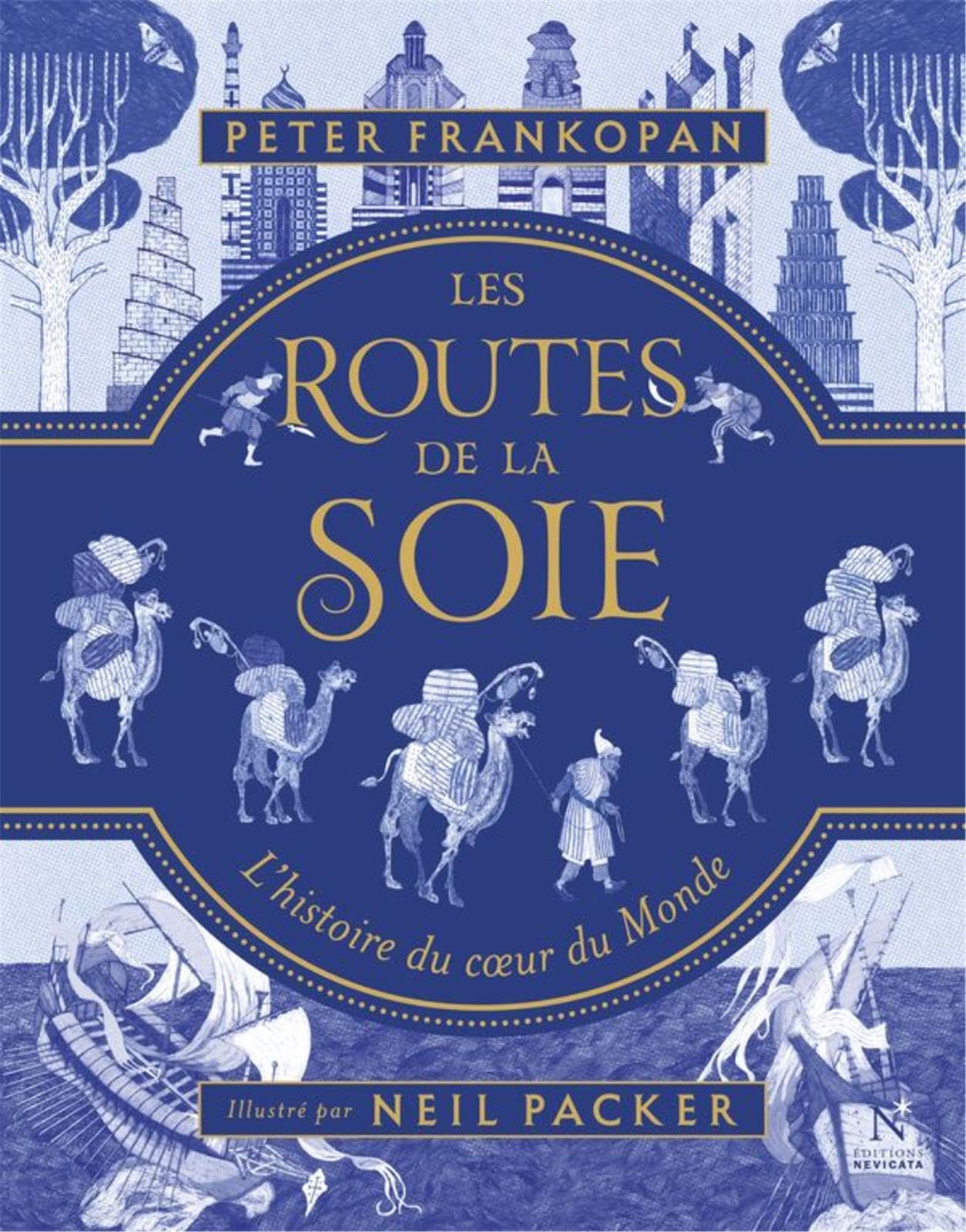 Les routes de la soie : L'histoire du coeur du monde 9782875231437