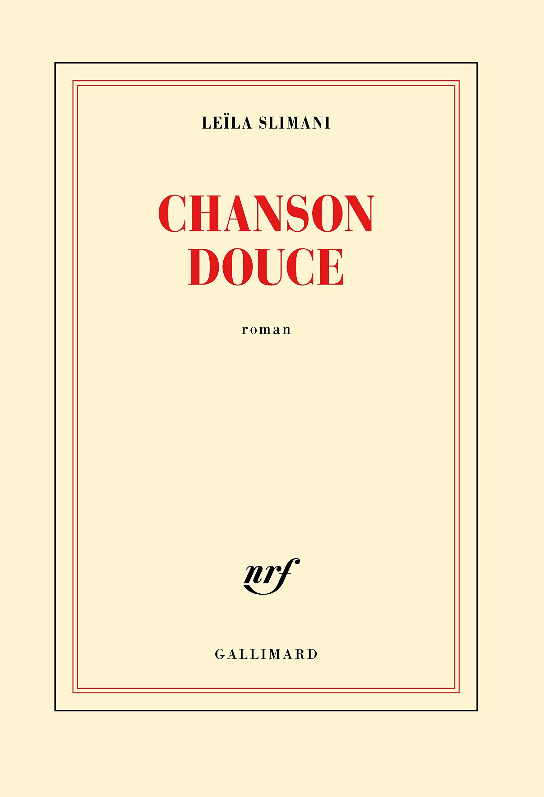 Chanson douce - Prix Goncourt 2016 9782070196678