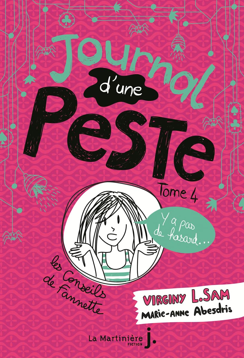 Le journal d'une peste - Journal d'une peste, tome 4: Y a pas de hasard ! 9782732481449