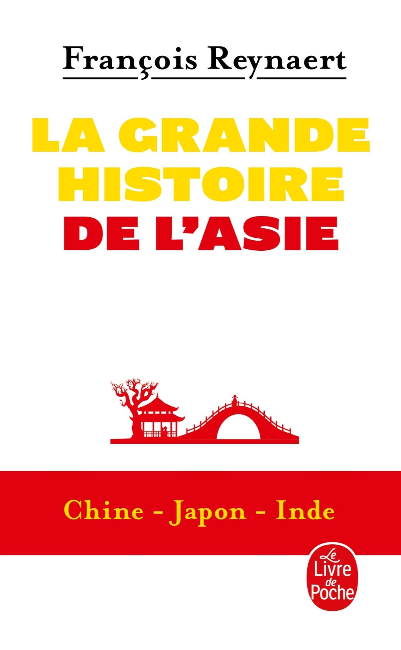 La grande histoire de l'Asie 9782253091653