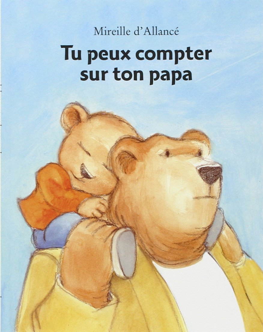 tu peux compter sur ton papa 9782211090902